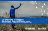 Connecting Refugees: How Internet and Mobile Connectivity Can Improve Refugee Well-Being And Transform Humanitarian Action