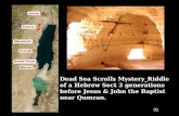Dead Sea Scrolls Mystery__Riddle of a Hebrew Sect 3 generations before Jesus & John the Baptist near Qumran.