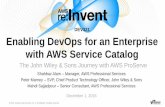 AWS re:Invent 2016: Enabling DevOps for an Enterprise with AWS Service Catalog: The John Wiley & Sons Journey with AWS Professional Services (DEV321)