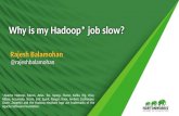 Why is my Hadoop* job slow?