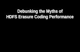 Debunking the Myths of HDFS Erasure Coding Performance