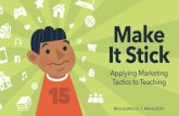 Make it Stick: Applying Marketing to Teaching