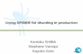 Using spider for sharding in production