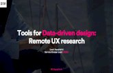 Tools for data-driven design: Remote UX research