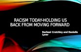 Racism today holding us back from moving forward power point