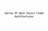 Survey of open source cloud architectures