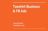 Teeshirt Business & Facebook Ads - Yousef Khalidi