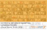 Successful Influencer Marketing: What Do You Need And What To Consider For A Successful Campaign?