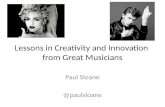Lessons in Creativity and Innovation from Great Musicians