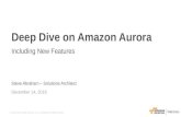 Deep Dive on Amazon Aurora - Covering New Feature Announcements