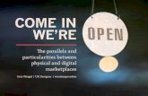 Come in we're open! Parallels and particularities between digital & physical marketplaces