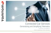 Connected Car Services - Generalizing and Simplifying Telematics