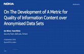 On The Development of A Metric for Quality of Information Content over Anonymised Data Sets
