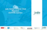 Jade Global’s Oracle Cloud Migration (OCMTM) Solution