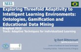 Exploring Threefold Adaptivity to Intelligent Learning Environments: Ontologies, Gamification and Educational Data Mining