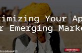 Optimizing Your Apps For Emerging Markets - Droidcon Montreal 2015