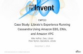 AWS re:Invent 2016: Case Study: Librato's Experience Running Cassandra Using Amazon EBS, ENIs, and Amazon VPC (CMP213)