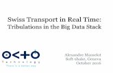 Swiss Transport in Real Time: Tribulations in the Big Data Stack