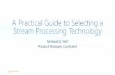 A Practical Guide to Selecting a Stream Processing Technology