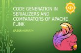 Gábor Horváth - Code Generation in Serializers and Comparators of Apache Flink