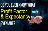 What Is Your Expectancy And Profit Factor