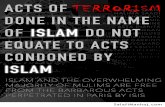 Acts of Terrorism Done in the Name of Islam Do Not Equate to Acts Condoned by Islam