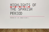 Highlights of the Spanish Period