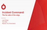 Incident Command: The far side of the edge