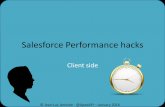 Salesforce Performance hacks - Client Side