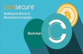 Building the Bitcoin & Blockchain Ecosystem: A Closer Look at the work of Indian Bitcoin Exchange, Coinsecure - Mohit Kalra