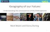 The Geography of our Future: Understanding the consequences of the Anthropocene
