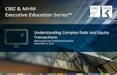 Webinar Slides: Understanding Complex Debt and Equity Transactions