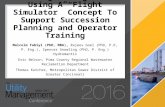 Knowledge Management: Using A “Flight Simulator” Concept To Support Succession Planning and Operator Training