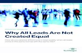 Why All Leads are not Created Equal