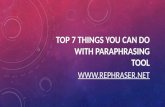 Top 7 Things You Can Do With Paraphrasing Tool