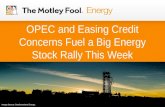 OPEC and Easing Credit Concerns Fuel a Big Energy Stock Rally This Week