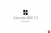 Camunda 7 4 Release Webinar_EN
