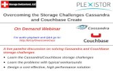 Webinar: Overcoming the Storage Challenges Cassandra and Couchbase Create