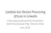 Lambda-less stream processing - linked in