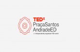 TEDx PraçaSantosAndrade Report