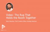 Video: The Rug that Holds the Room Together