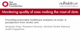 Providing actionable healthcare analytics at scale: A perspective from stroke care