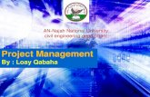 Project management ,By :Loay Qabaha -An-Najah National University -Nublus_palestine