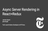 Async Server Rendering in React+Redux at NYTimes (redux-taxi)