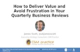 How to Deliver Value and Avoid Frustration in Your Quarterly Business Reviews