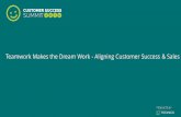 Teamwork Makes the Dream Work - Aligning Customer Success and Sales