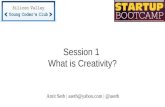 Startup Bootcamp - Session 1 of 8 - Creativity Workshop