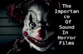 The Importance Of Sound In Horror Films