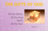 The gifts of god
