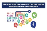 The Most Effective Method to Become Digital Marketing Expert- Karun Kaura